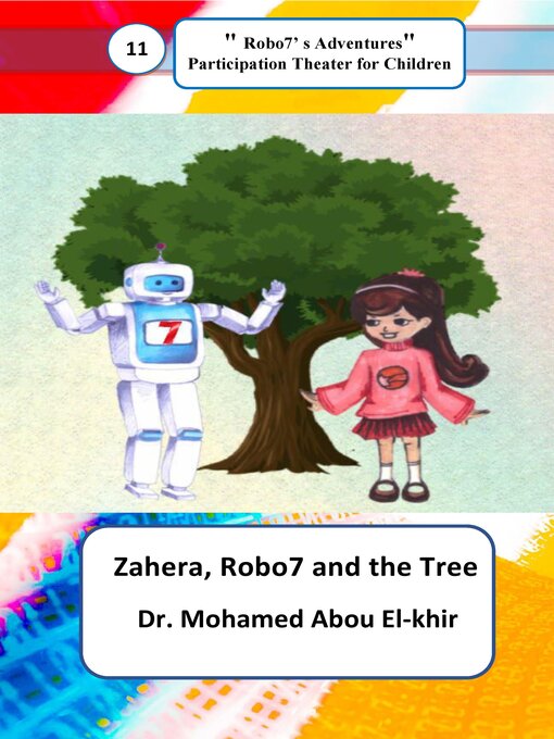 Title details for Zahera, Robo7 and the Tree by Dr. Mohamed Abou El-khir - Available